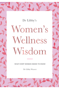 Dr Libby's Women's Wellness Wisdom